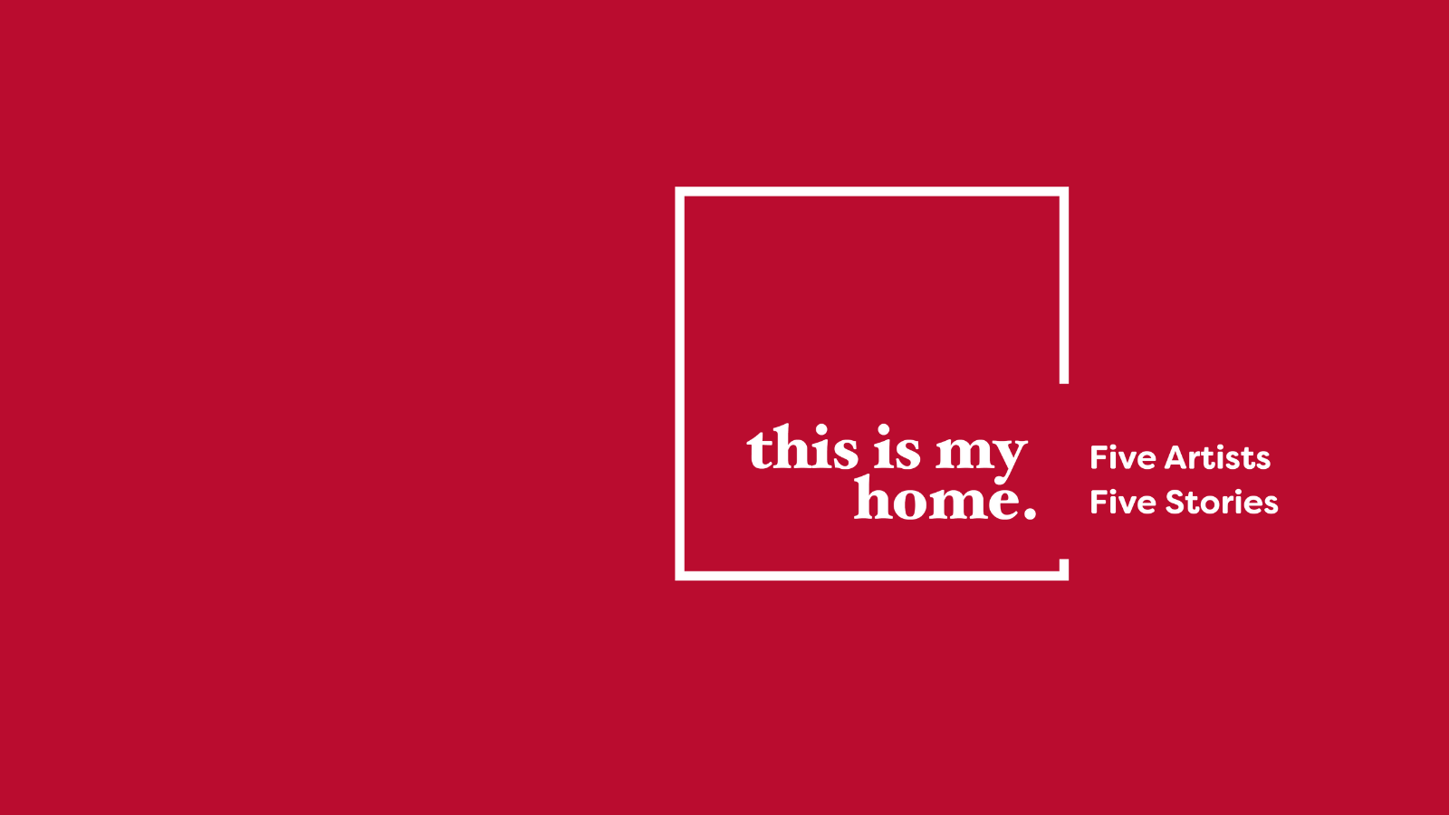 This is My Home exhibition banner