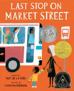 Last Stop on Market Street book cover Empathy - Last Stop on Market Street by Matt de la Pena