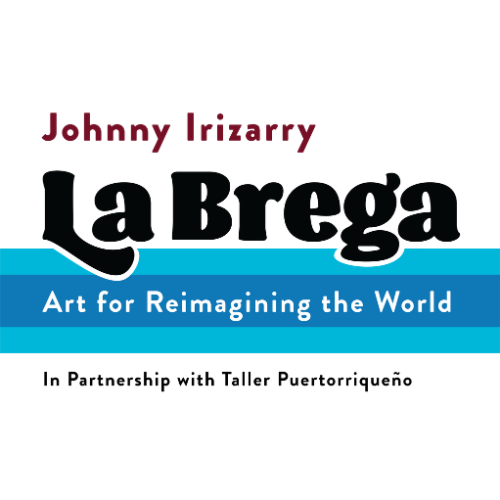 La Brega: Art for Reimagining the World
