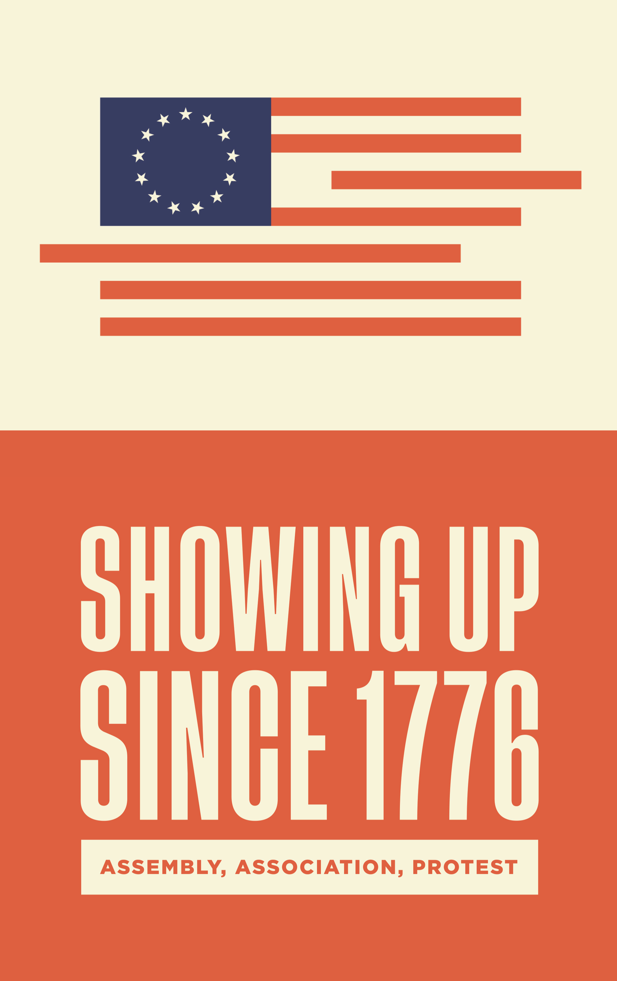 Showing Up Since 1776: Assembly, Association, Protest